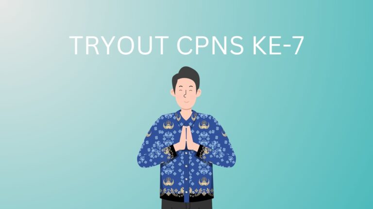 Tryout CPNS Ke-7